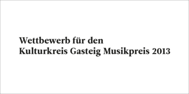 Wettbewerb für den Kulturkreis Gasteig Musikpreis